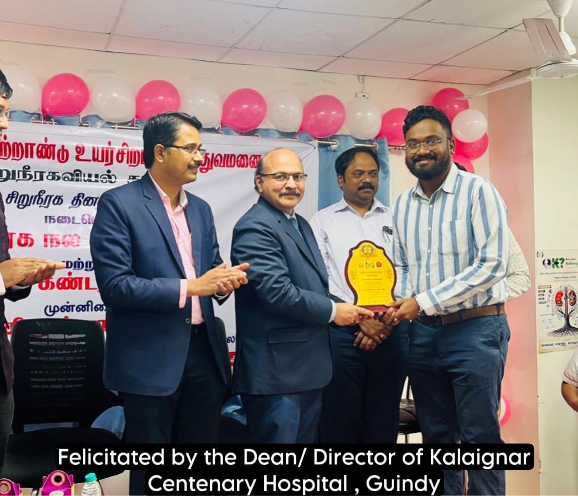 Felicitated by the Dean / Director of Kalaignar Centenary Hospital, Guindy